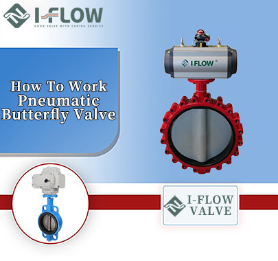 How Does Pneumatic Butterfly Valve Actually Work